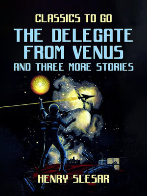 cover image of The Delegate From Venus and three more stories